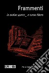 Frammentiin ordine sparso _ a trama libera. E-book. Formato PDF ebook di Marco Greco