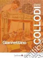 Giannettino: Nuova edizione definitiva. E-book. Formato EPUB ebook