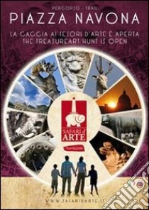 Safari d'arte Roma. Percorso Piazza Navona. E-book. Formato EPUB ebook di Associazione di promozione sociale Ara Macao (cur.)