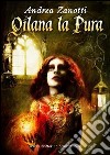 Qilana la Pura - Mondo 2.2. E-book. Formato EPUB ebook