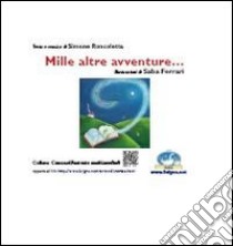 Mille altre avventure.... E-book. Formato Mobipocket ebook di Simone Roncoletta