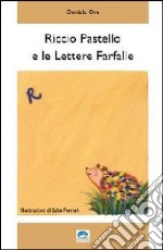 Riccio Pastello e le Lettere Farfalle. E-book. Formato PDF ebook