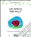 Un amico per Milly. E-book. Formato PDF ebook di Marisa Marconcini