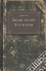 Dannate memorie di un becchino. E-book. Formato EPUB ebook