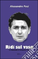 Ridi sul vaso: Le barzellette di Alessandro Paci. E-book. Formato EPUB ebook