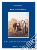 Dear Minister PolettiHOW TO CHANGE THE WORLD OF WORK IN ITALY. E-book. Formato EPUB ebook