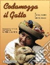 Codamozza il gatto. La storia di un gatto e del suo istinto, di un topo pacifico e del loro incontro in una notte tempestosa.... E-book. Formato Mobipocket ebook di Stefano Cavallini