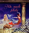 Un mondo di felicità. E-book. Formato EPUB ebook di Luigi Savagnone