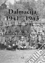 Dalmazia 1941-1943. E-book. Formato EPUB