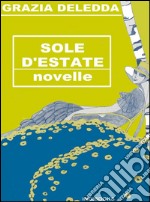 Sole d&apos;estate. E-book. Formato EPUB ebook