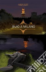 Buio a Milano. E-book. Formato EPUB