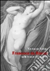 Francesca da Rimini, sulle tracce di un mito. E-book. Formato PDF ebook di Ferruccio Farina