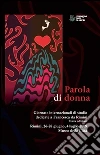 Parola di donna. Atti della terza edizione delle Giornate Internazionali Francesca da Rimini. E-book. Formato PDF ebook