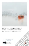 Però un paese ci vuole. E-book. Formato EPUB ebook di Giovanna Grignaffini