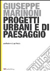 Progetti urbani e di paesaggio. E-book. Formato Mobipocket ebook