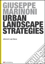 Urban Landscape Strategies. E-book. Formato EPUB ebook