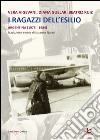 I ragazzi dell'esilio (Argentina 1975-1984). E-book. Formato EPUB ebook