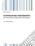 Cooperazione e partenariato per l'innovazione sociale nell'Unione europea. E-book. Formato PDF