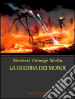 La guerra dei mondi. E-book. Formato EPUB
