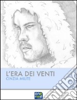 L'era dei venti. E-book. Formato EPUB ebook