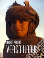 Verso Kabul. E-book. Formato EPUB ebook