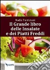 Il grande libro delle insalate e dei piatti freddi. E-book. Formato PDF ebook