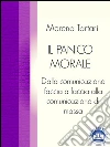 Il panico morale: Dalla comunicazione faccia a faccia alla comunicazione di massa. E-book. Formato EPUB ebook di Morena Tartari