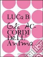 Gli accordi dell'anima. E-book. Formato EPUB ebook