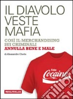 Il diavolo veste mafia. E-book. Formato EPUB ebook