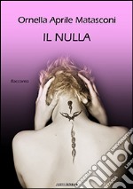 Il nulla. E-book. Formato EPUB ebook