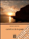 Cartoline da Trapani. E-book. Formato EPUB ebook