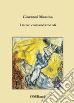 I nove comandamenti. E-book. Formato Mobipocket