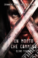 Un morto che cammina. E-book. Formato EPUB ebook