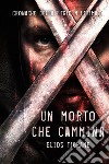 Un morto che cammina. E-book. Formato EPUB ebook