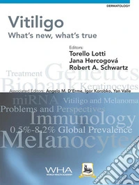 Vitiligo : What’s New, What’s True. E-book. Formato EPUB ebook