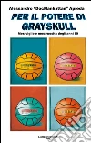 Per il potere di Grayskull. E-book. Formato Mobipocket ebook di Alessandro Apreda
