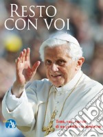 Resto con voi. Temi, voci, parole di un pontificato luminoso. E-book. Formato EPUB ebook