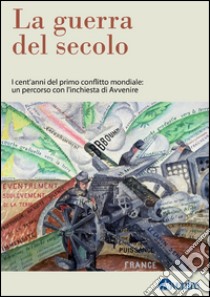 La grande guerra del secolo. E-book. Formato EPUB ebook di AA.VV.