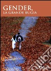 Gender: La grande bugia. E-book. Formato PDF ebook