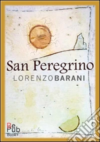 San Peregrino. E-book. Formato Mobipocket ebook