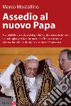 Assedio al nuovo papa. E-book. Formato EPUB ebook di Marco Mostallino