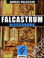 Falcastrum - Alessandra. E-book. Formato Mobipocket ebook