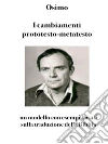 I cambiamenti prototesto-metatesto, un modello con esempi basati sulla traduzione della Bibbia. E-book. Formato Mobipocket ebook di Bruno Osimo