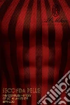 Seconda pelle. La storia completa delle divise di AC Milan 1899-2013. E-book. Formato EPUB ebook di Pierangelo Brivio