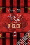 Il cigno di Utrecht. E-book. Formato EPUB ebook di Davide Barco