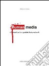 Human media: La pianificazione pubblicitaria naturale. E-book. Formato PDF ebook