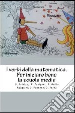 I verbi della matematica. Per iniziare bene la scuola media. E-book. Formato PDF ebook