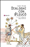 dialoghi con #Leucò di Cesare Pavese Edizione aumentata a cura di @twletteratura. E-book. Formato EPUB ebook di Cesare Pavese
