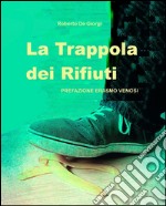 La trappola dei rifiuti. E-book. Formato EPUB ebook