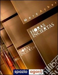 Horas inciertas. E-book. Formato EPUB ebook